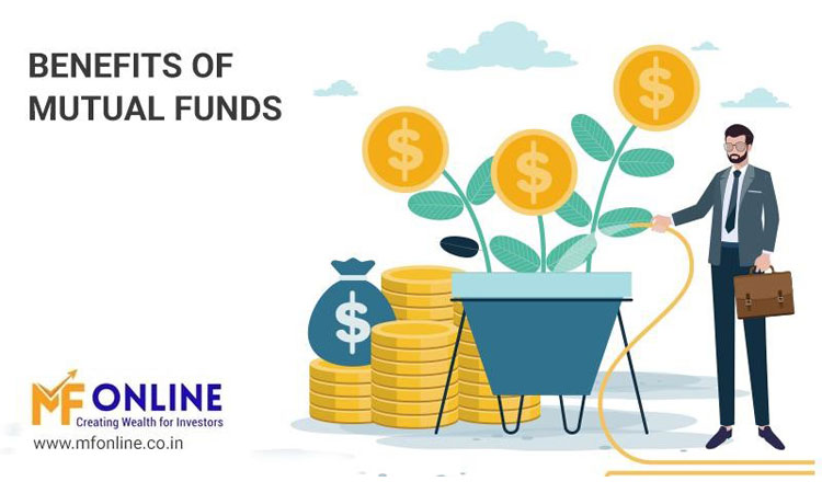 Benefits of Mutual Funds