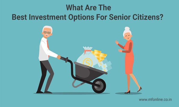 Investment options for senior citizens