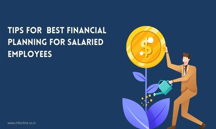 top-5-tips-for-best-financial-planning-for-salaried-employee